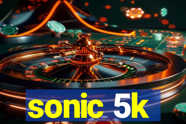 sonic 5k